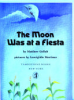 The_moon_was_at_a_fiesta
