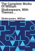 The_complete_works_of_William_Shakespeare__with_themes_of_the_plays