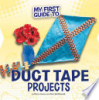 My_first_guide_to_duct_tape_projects