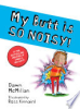 My_butt_is_so_noisy_