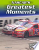 NASCAR_s_greatest_moments
