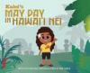 Kalei_s_May_Day_in_Hawai_i_nei