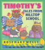 Timothy_s_tales_from_Hilltop_School