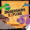 Diggersaurs_explore