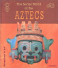 The_secret_world_of_the_Aztecs