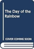 The_day_of_the_rainbow