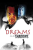 Dreams_and_Shadows