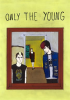 Only_the_Young