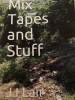 Mix_Tapes_and_Stuff