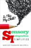 Is_This_My_Child__-_Sensory_Integration_Simplified