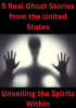 5_Real_Ghost_Stories_From_the_United_States