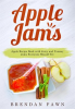 Apple_Jams__Apple_Recipe_Book_With_Juicy_and_Yummy_Jams_Everyone_Should_Try