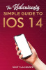 The_Ridiculously_Simple_Guide_to_iOS_14