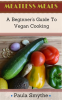 Vegan__A_Beginner_s_Guide_to_Vegan_Cooking