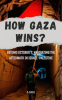 How_Gaza_Wins__Beyond_October_7__Navigating_the_Aftermath_in_Israel-Palestine