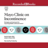 Mayo_Clinic_on_Incontinence