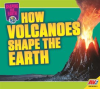 How_Volcanoes_Shape_the_Earth