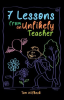 7_Lessons_From_an_Unlikely_Teacher