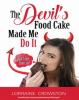 The_Devil_s_Food_Cake_Made_Me_Do_It