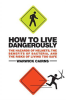How_to_Live_Dangerously