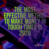 The_Most_Effective_Method_to_Make_Money_In_Tough_Times_in_2020