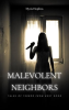Malevolent_Neighbors__Tales_of_Terror_from_Next_Door