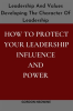 How_to_Protect_Your_Leadership_Influence_and_Power