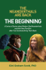 The_Neanderthals_Are_Back__The_Beginning