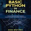 Basic_Python_in_Finance__How_to_Implement_Financial_Trading_Strategies_and_Analysis_using_Python