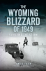 The_Wyoming_Blizzard_of_1949