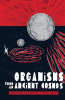 Organisms_from_an_Ancient_Cosmos