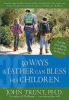 30_Ways_a_Father_Can_Bless_His_Children
