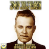 The_Icon_True_Crime_Series_John_Dillinger_After_Hours_Banker