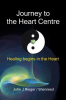 Journey_to_the_Heart_Centre_____Healing_Begins_in_the_Heart