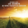 Les_secrets_de_votre_pouvoir_de_gu__rison
