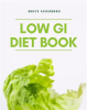 The_Low_GI_Diet_Book__A_Beginner_s_Step-by-Step_Guide_for_Managing_Weight