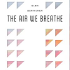 The_Air_We_Breathe