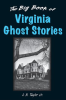 The_Big_Book_of_Virginia_Ghost_Stories