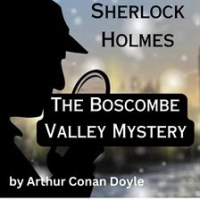 Sherlock_Holmes__The_Boscombe_Valley_Mystery