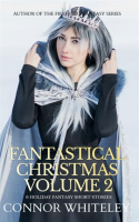 Fantastical_Christmas__Volume_2__6_Holiday_Fantasy_Short_Stories