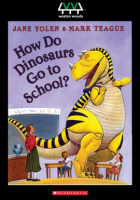 How_Do_Dinosaurs_Go_To_School_