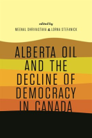 Alberta_Oil_and_the_Decline_of_Democracy_in_Canada