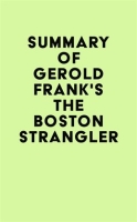 Summay_of_Gerold_Frank_s_The_Boston_Strangler