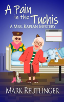 A_Pain_in_the_Tuchis__a_Mrs__Kaplan_Mystery