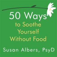 50_Ways_to_Soothe_Yourself_Without_Food