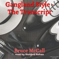 Gangland_Style__The_Transcript