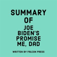 Summary_of_Joe_Biden_s_Promise_Me__Dad