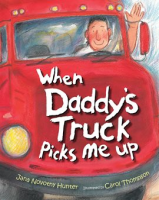 When_Daddy_s_Truck_Picks_Me_Up