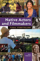 Native_Actors_and_Filmmakers__Visual_Storytellers