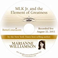 MLK_Jr__and_the_Element_of_Greatness_With_Marianne_Williamson